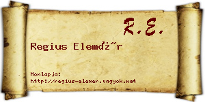 Regius Elemér névjegykártya